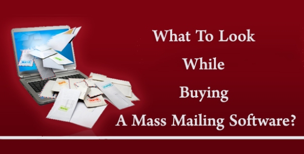 What To Look For While Buying A Mass Mailing Software